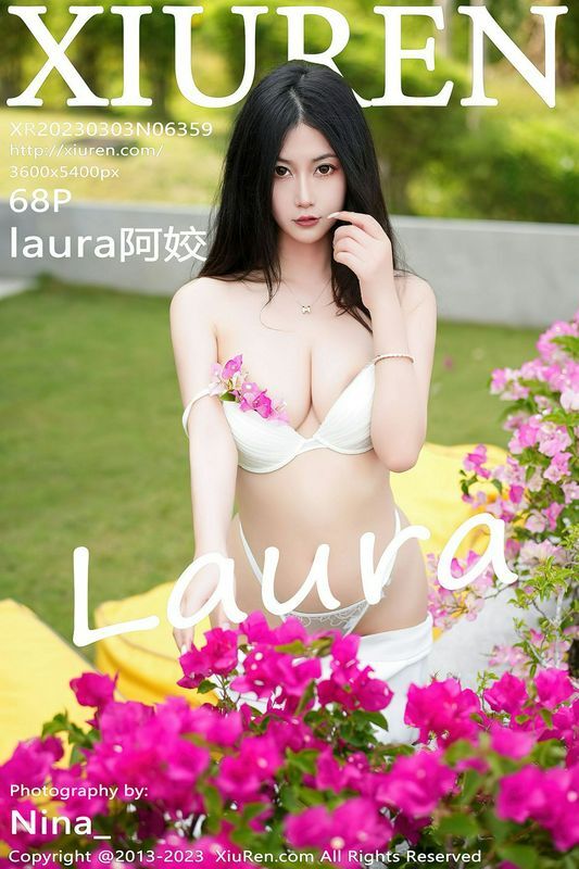 XiuRen秀人网 Vol.6359 laura阿姣 完整版无水印写真