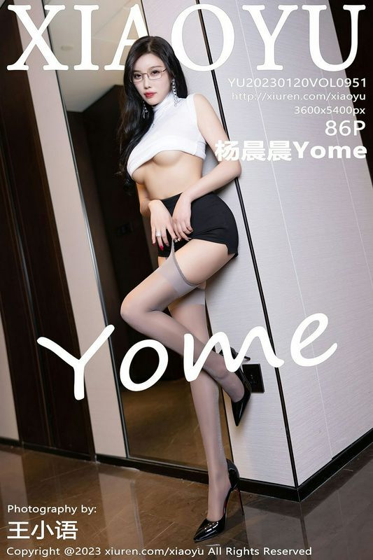 XIAOYU语画界 Vol.951 杨晨晨Yome 完整版无水印写真