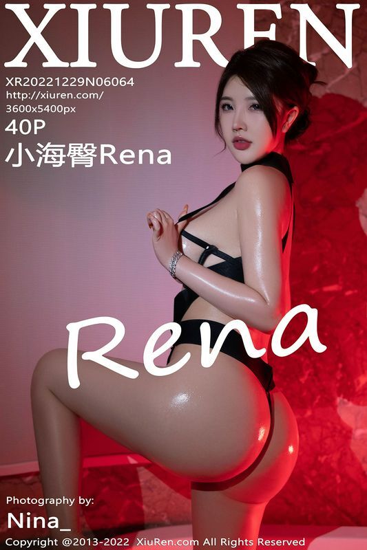 XiuRen秀人网 Vol.6064 小海臀Rena 完整版无水印写真