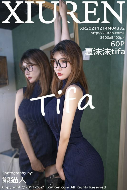 XiuRen秀人网 Vol.4332 夏沫沫tifa 完整版无水印写真